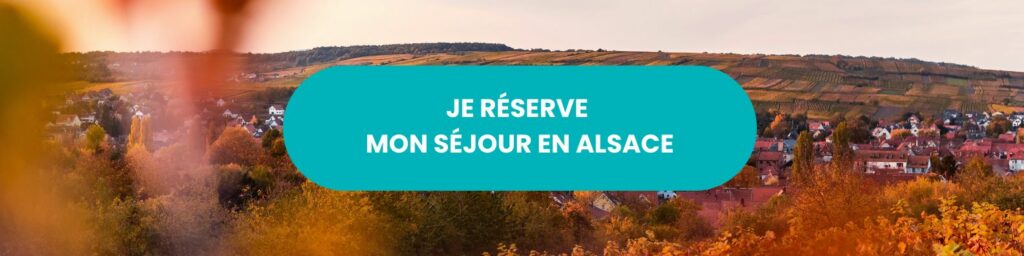 je réserve mon séjour en Alsace